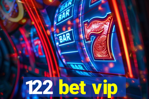 122 bet vip